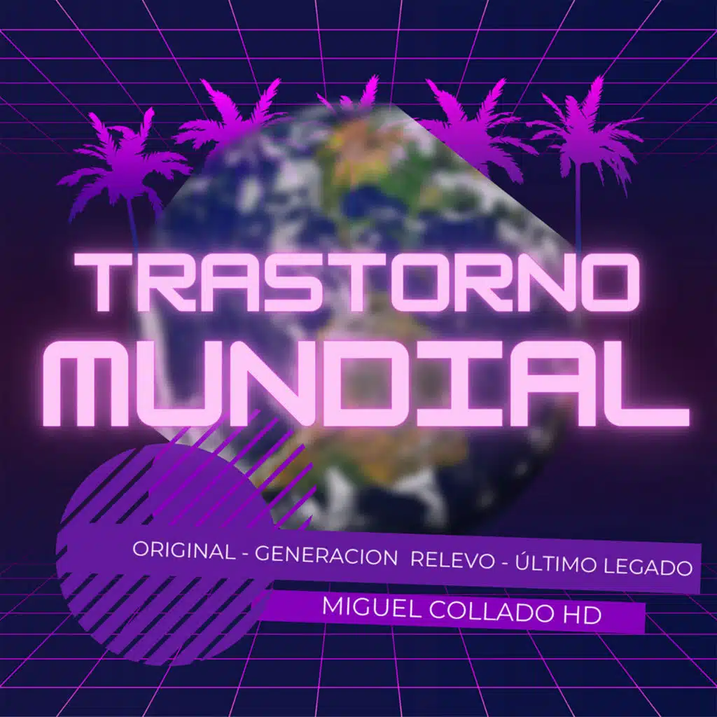 Trastorno Mundial la Trilogia