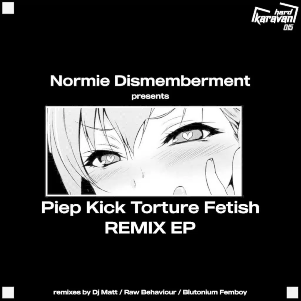 Piep Kick Torture Fetish (Remix)