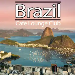 Brazil Cafe Lounge Club (Essential Beach Sunset Chillout Grooves Del Mar)