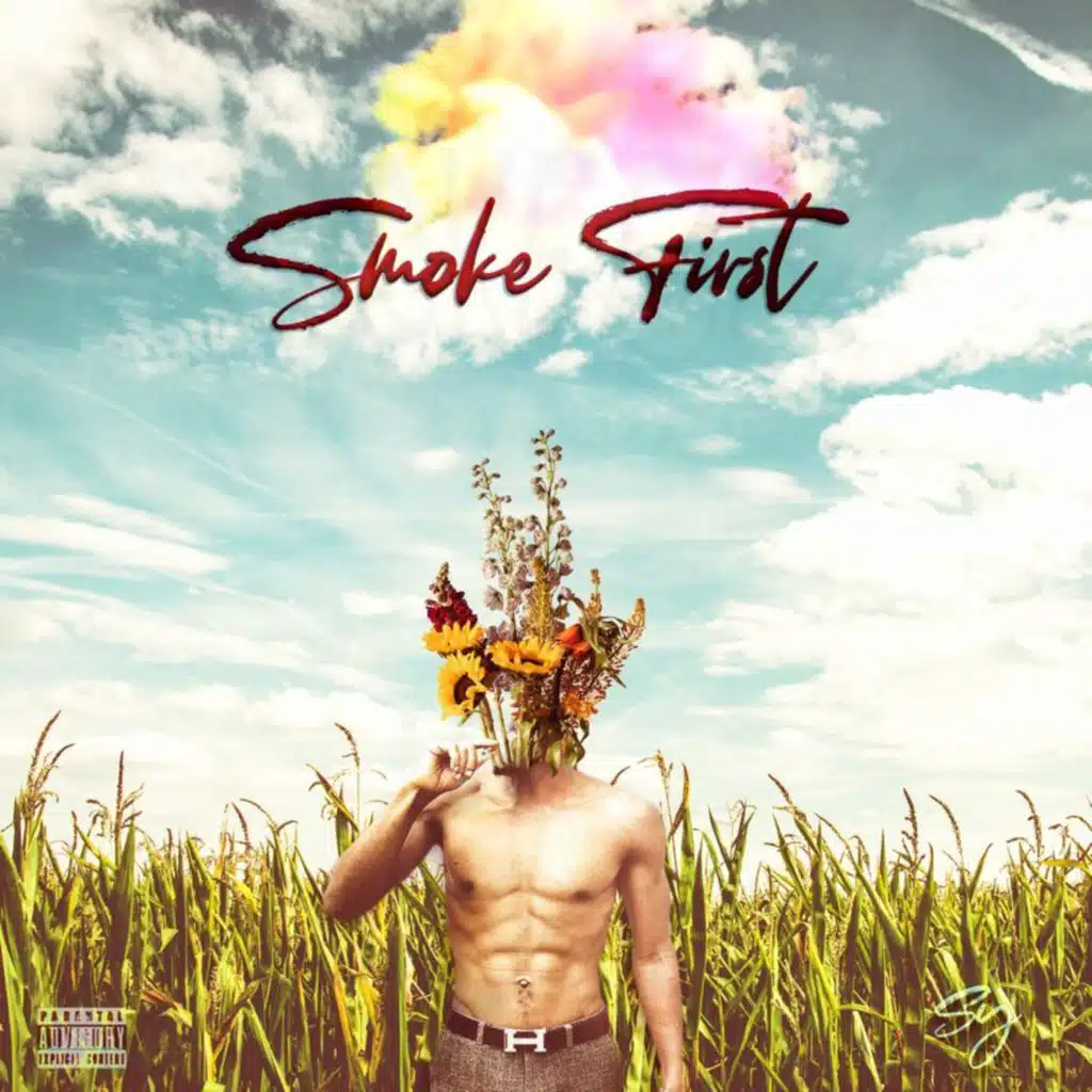 Smoke First