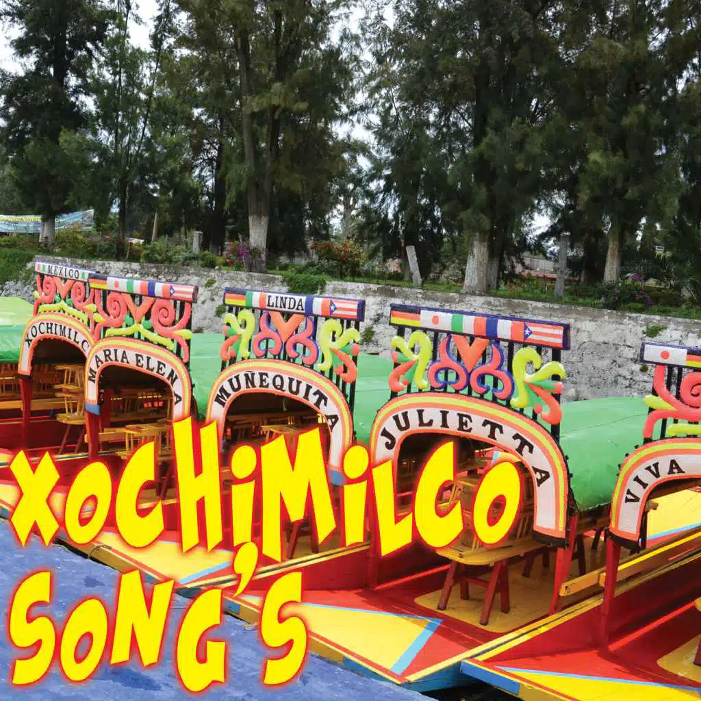 Xochimilco Song's