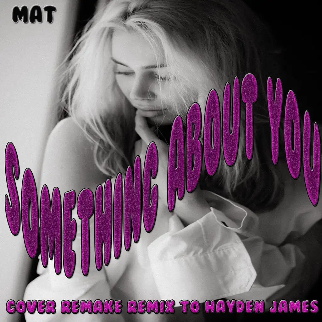 Something About You (Remixed Sound Version)