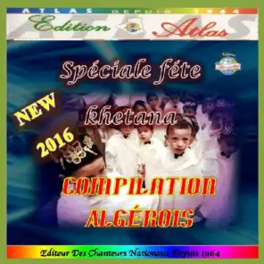 Compilation Algérois spéciale fête (Khetana)