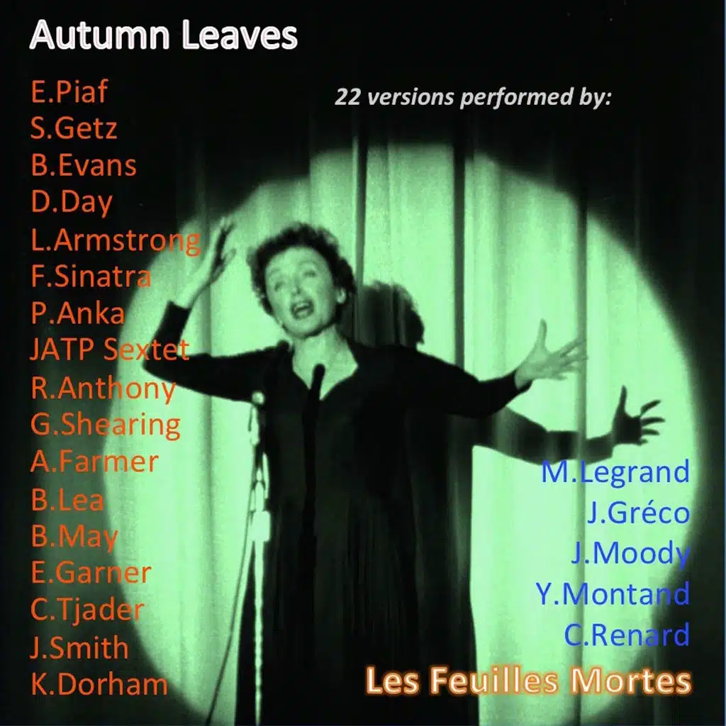 Autumn Leaves / Les feuilles mortes (22 Versions Performed By:)