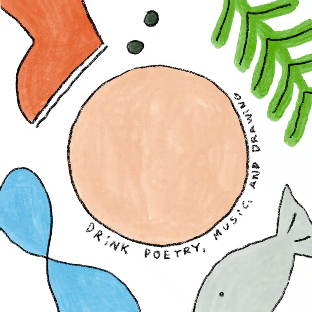 Drink Poetry, Music, and Drawing.