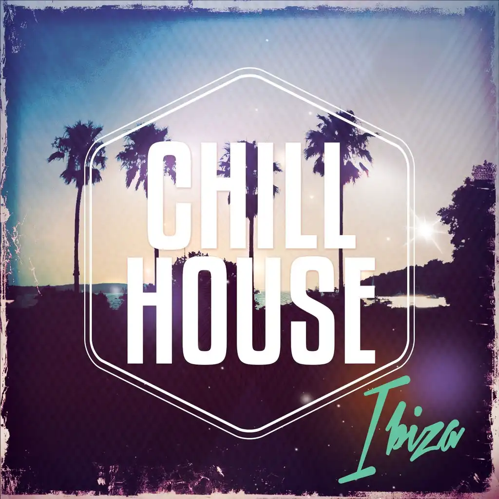 Chill House Del Ibiza, Vol. 1 (Best Of Balearic Deep House & Bar Lounge Del Mar 2016)