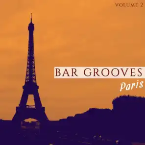 Bar Grooves - Paris, Vol. 2 (Best Of Modern Bar & Coffee Lounge Music 2016)