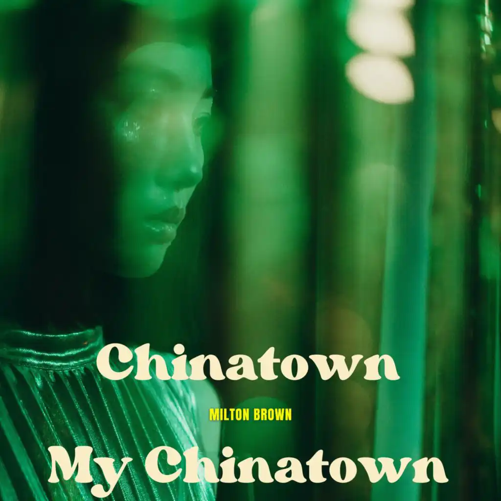 Chinatown My Chinatown - Milton Brown
