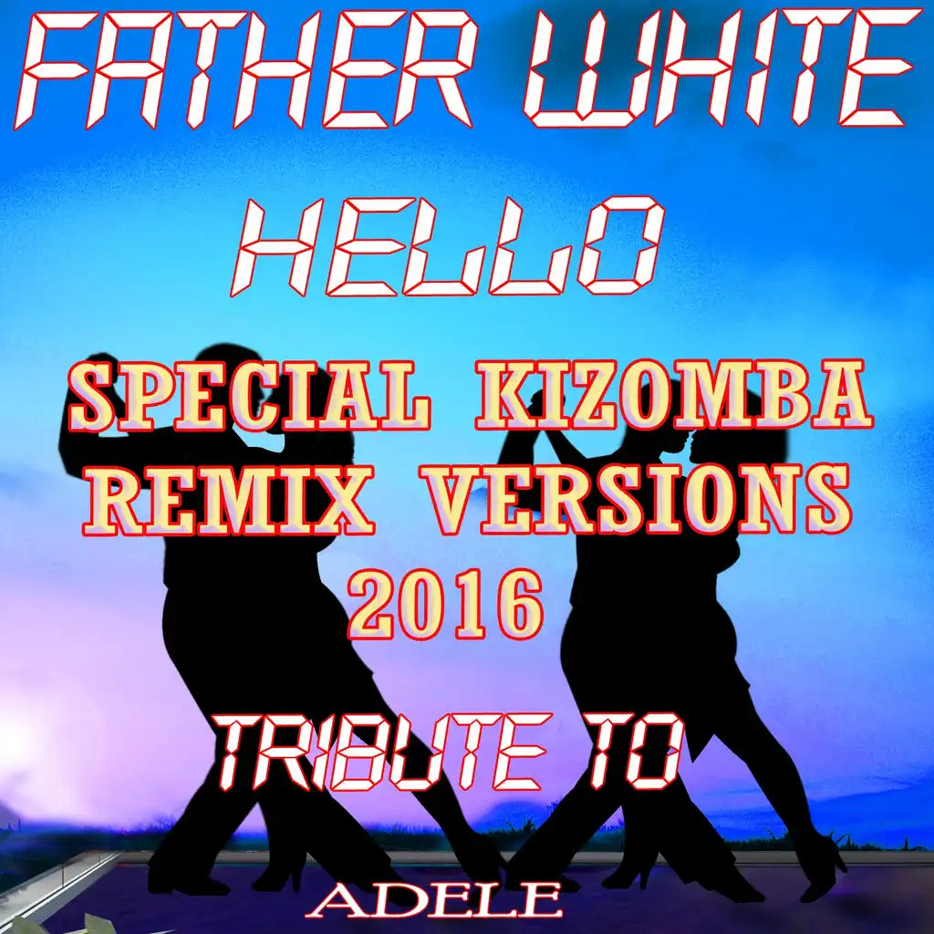 Hello (Special Velvet Ext. Kizomba Remix) [ft. Jenny J.]