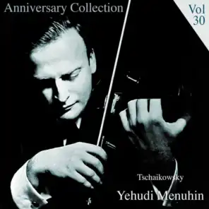 Anniversary Collection - Yehudi Menuhin, Vol. 30