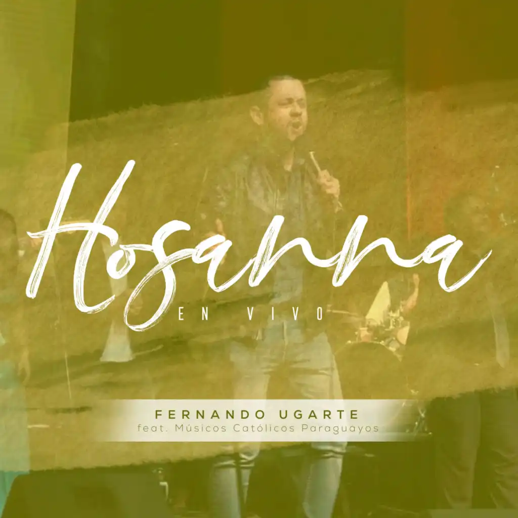 Hosanna (En Vivo) [feat. Músicos Católicos Paraguayos]