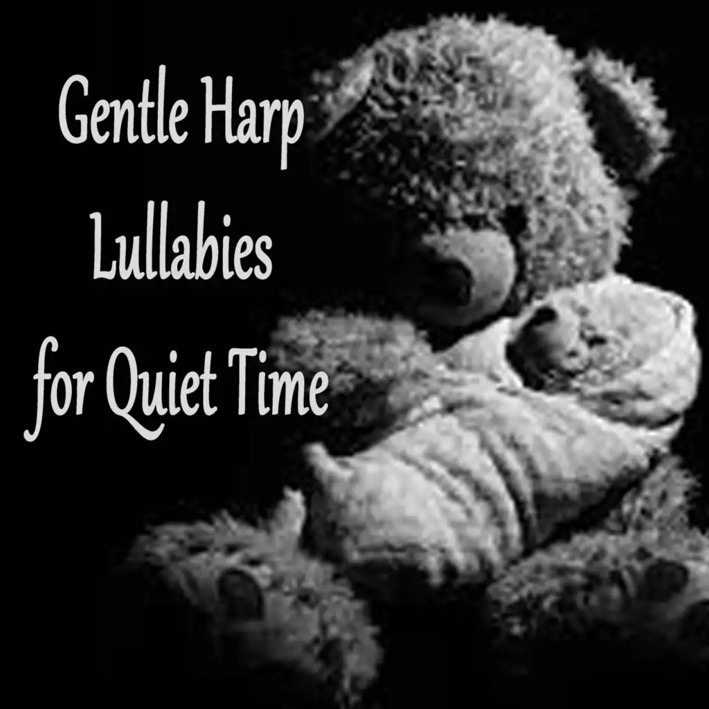 Gentle Harp Lullabies for Quiet Time