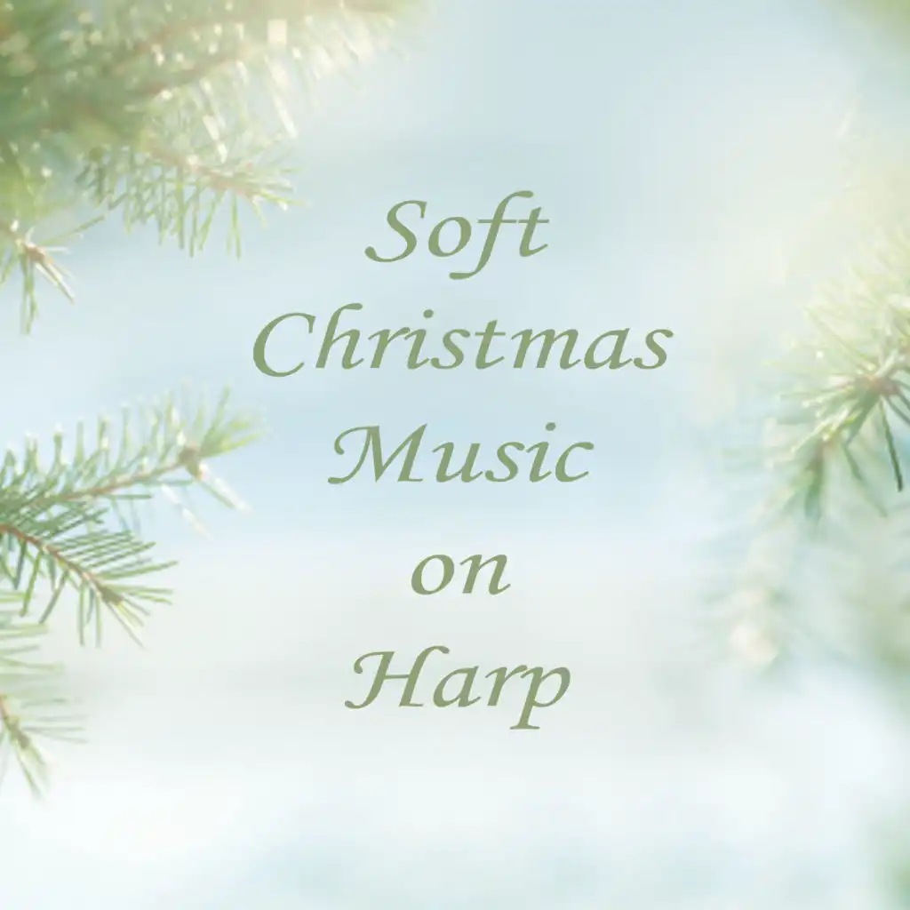 Soft Christmas Music on Harp