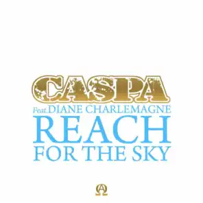 Reach for the Sky (feat. Diane Charlemagne & RS4)