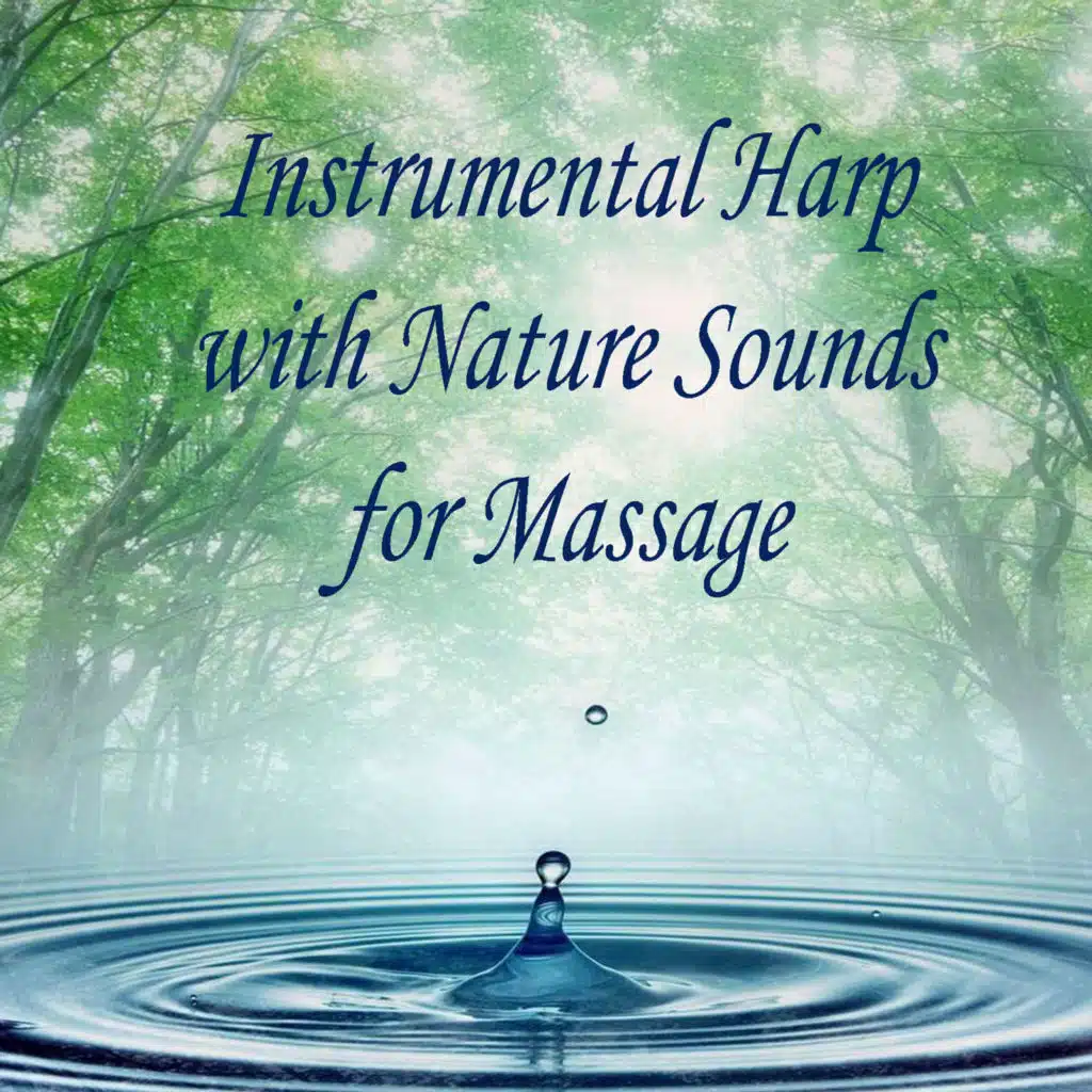 Instrumental Harp With Nature Sounds for Massage
