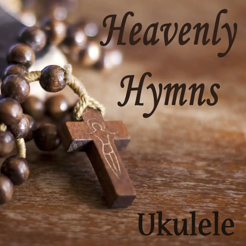 Heavenly Hymns - Ukulele