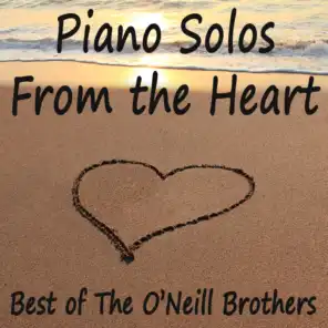 Piano Solos From the Heart - Best of The O'Neill Brothers