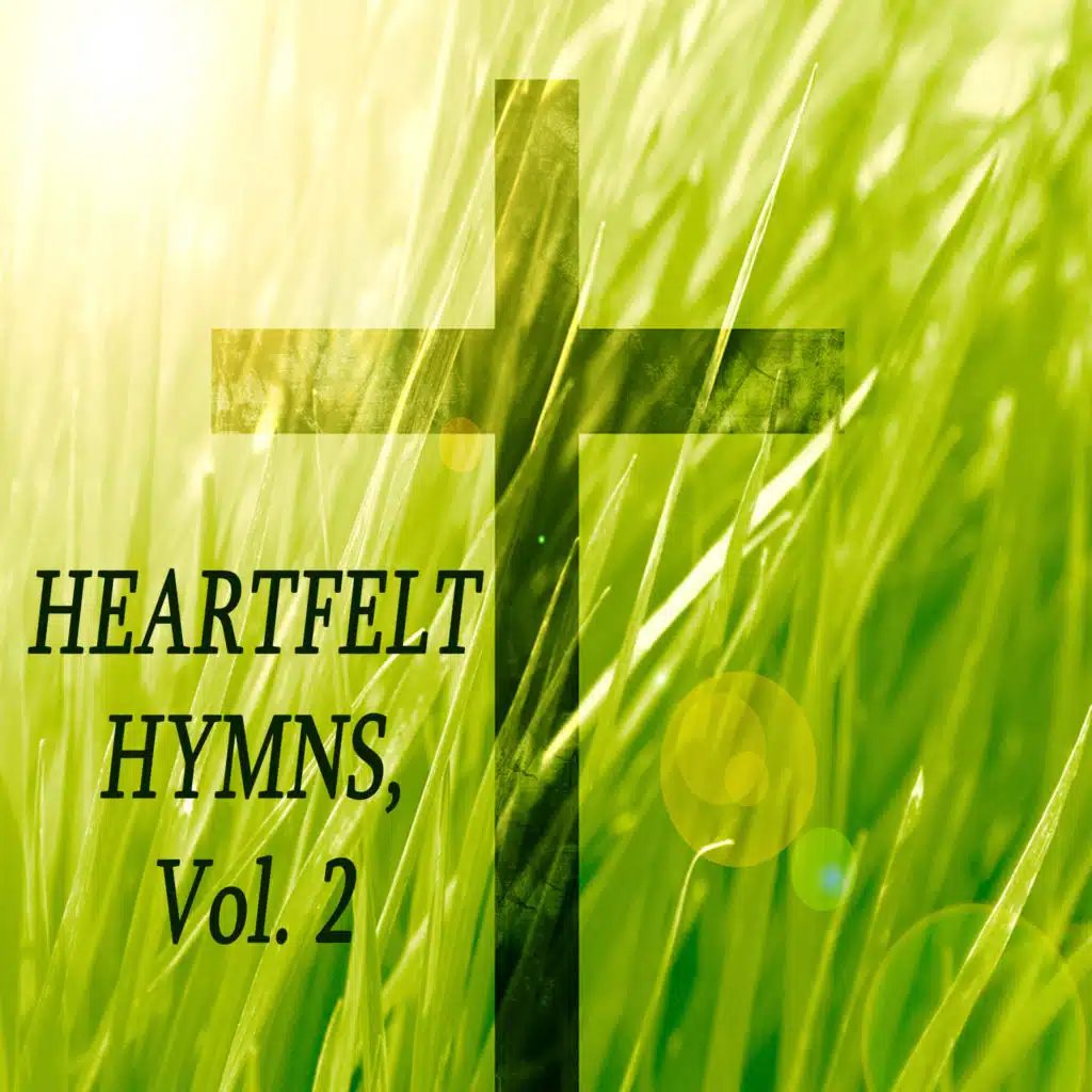 Heartfelt Hymns, Vol. 2