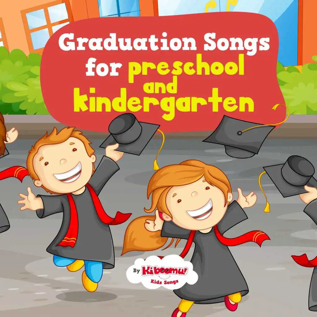 Graduation Songs for Preschool and Kindergarten