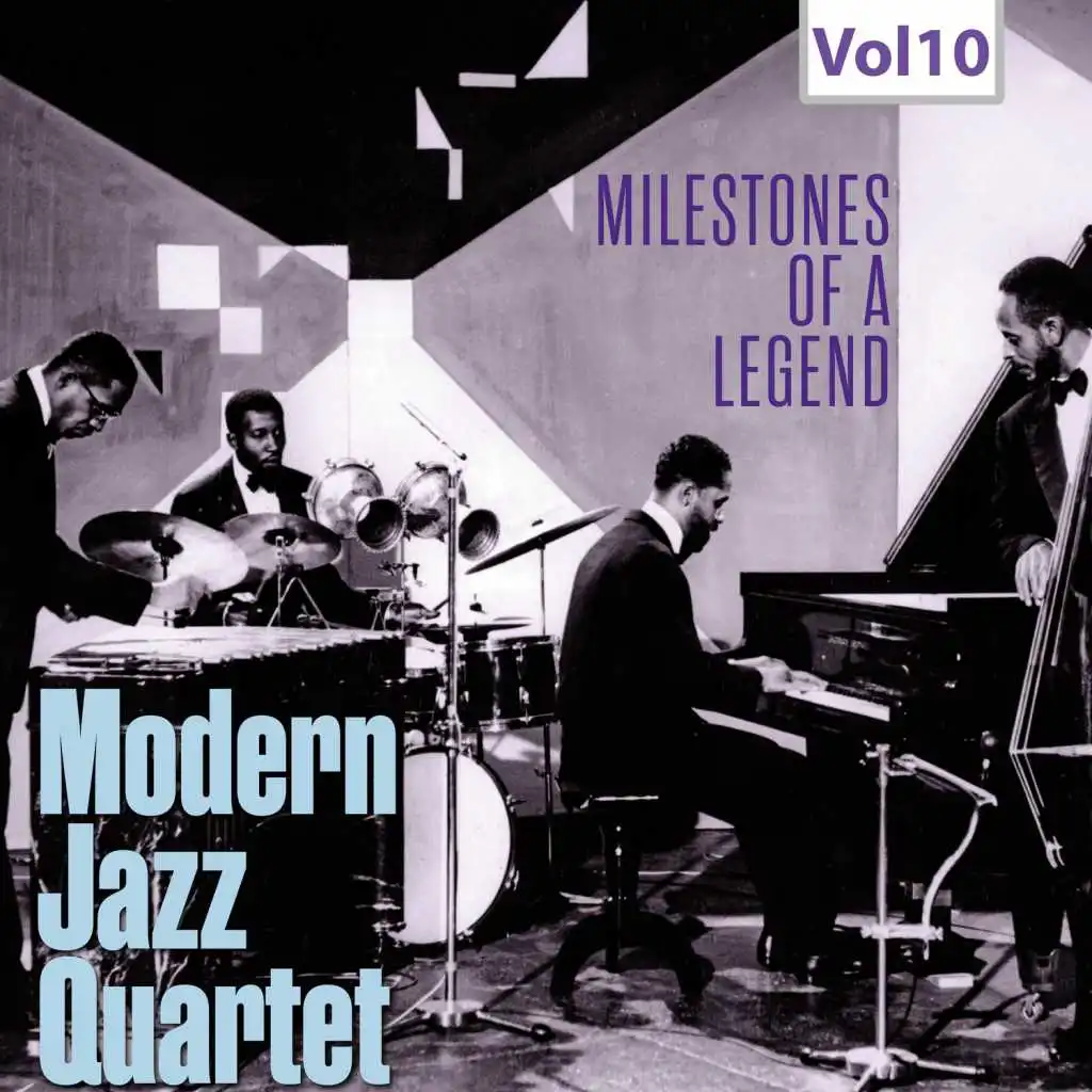 Milestones of a Legend - Modern Jazz Qartet, Vol. 10