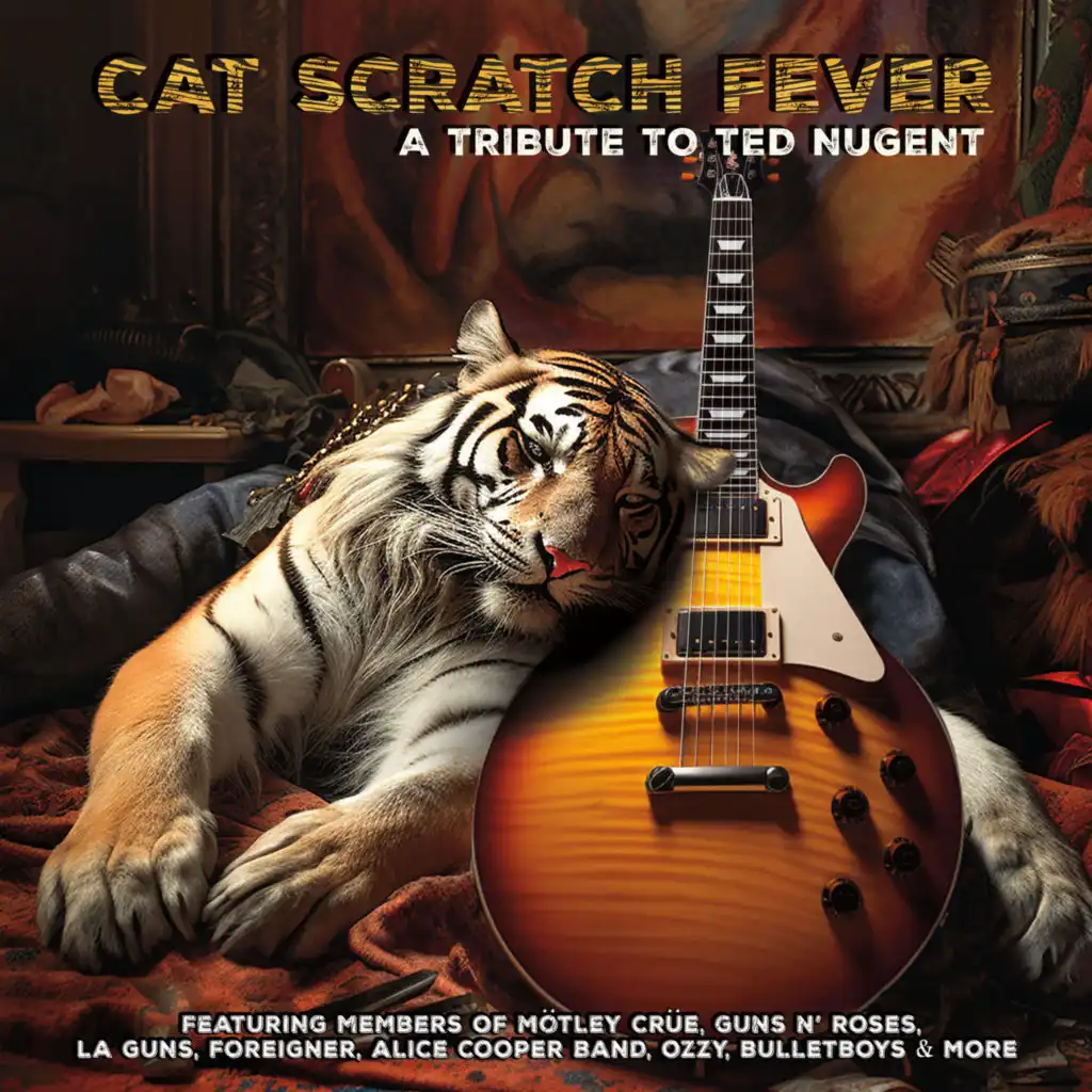 Cat Scratch Fever - A Tribute To Ted Nugent