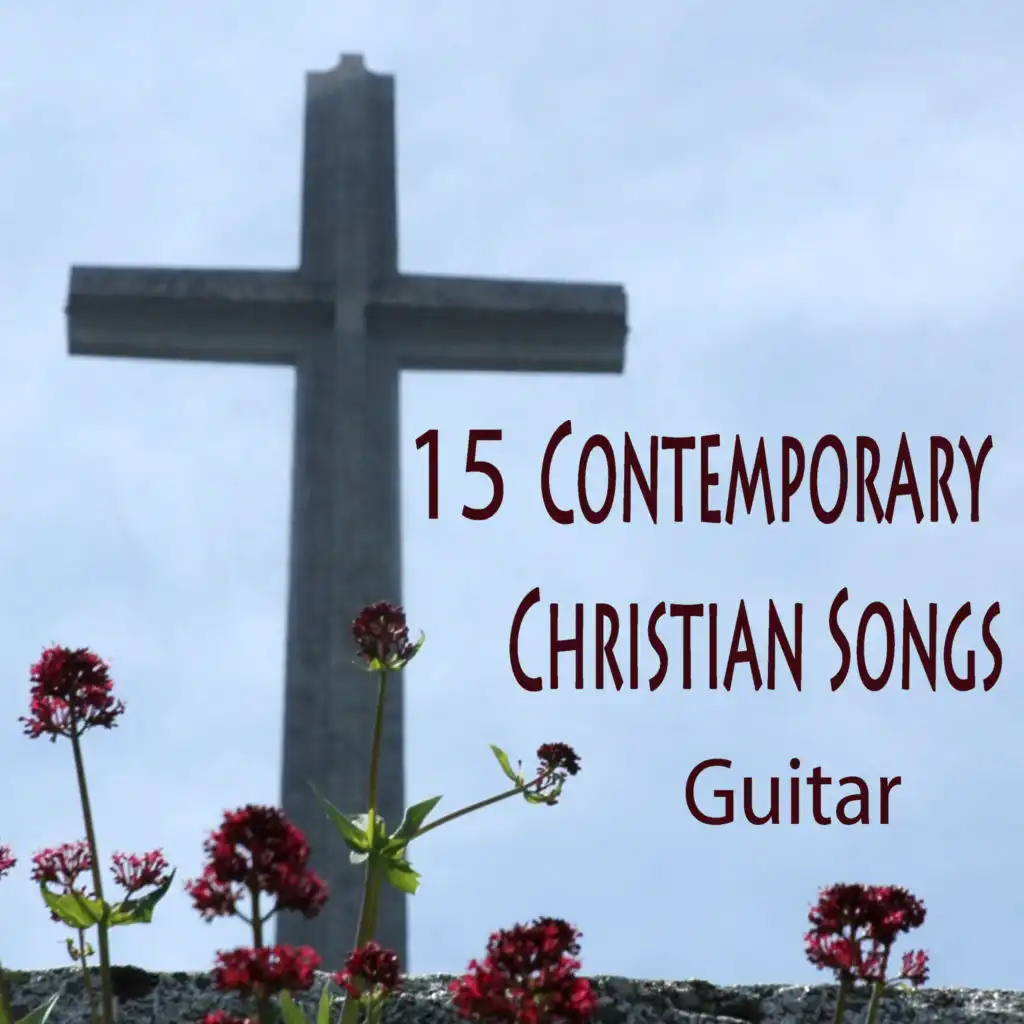 15 Contemporary Christian Songs: Guitar