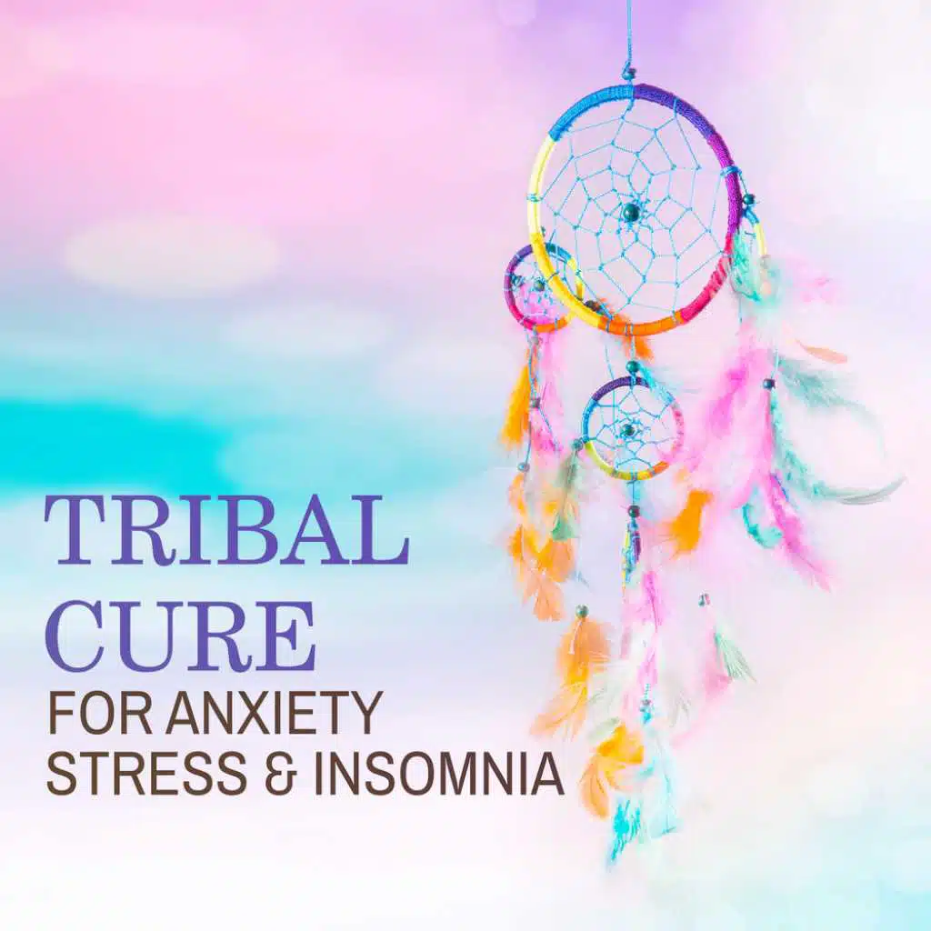 Tribal Cure for Anxiety, Stress & Insomnia