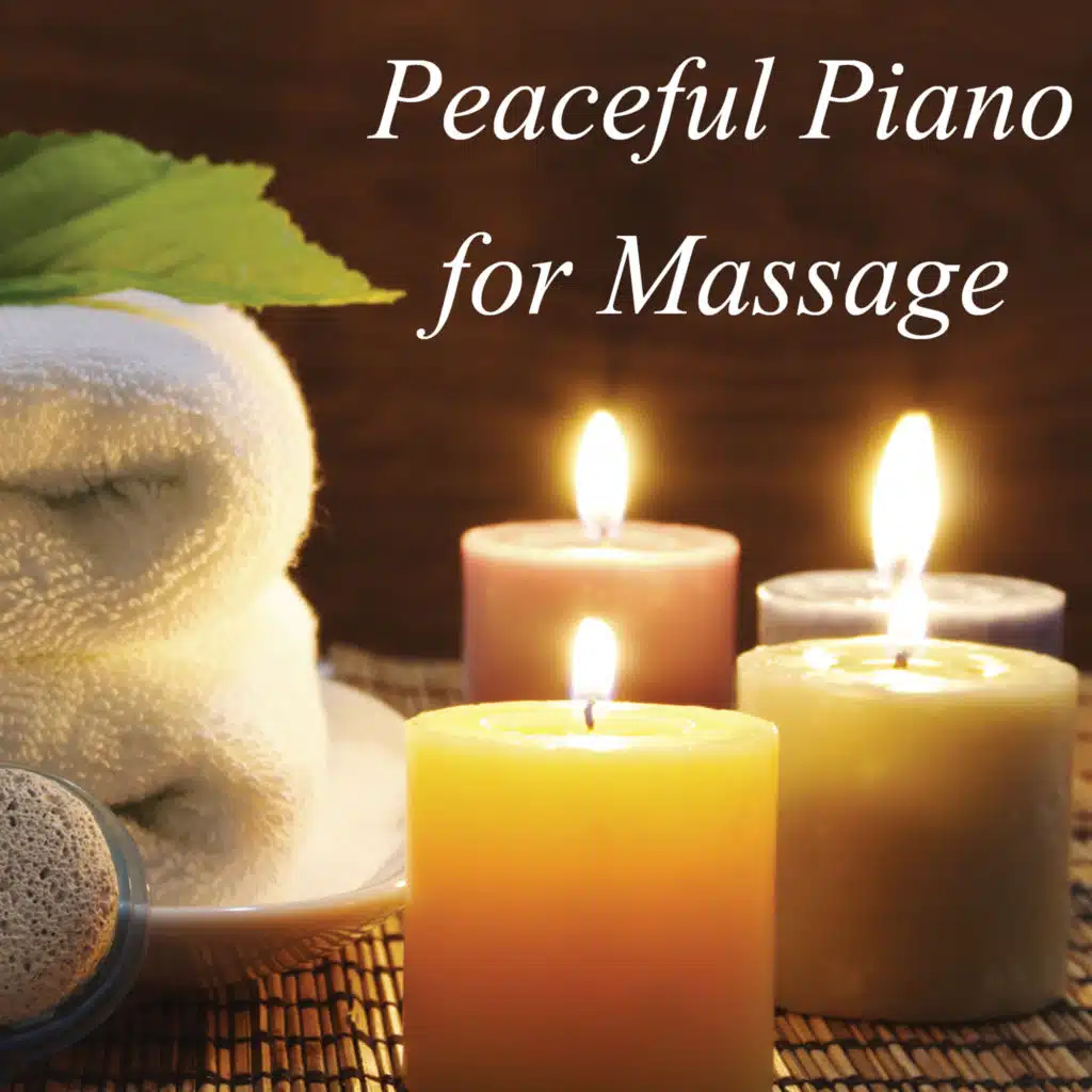 Peaceful Piano for Massage