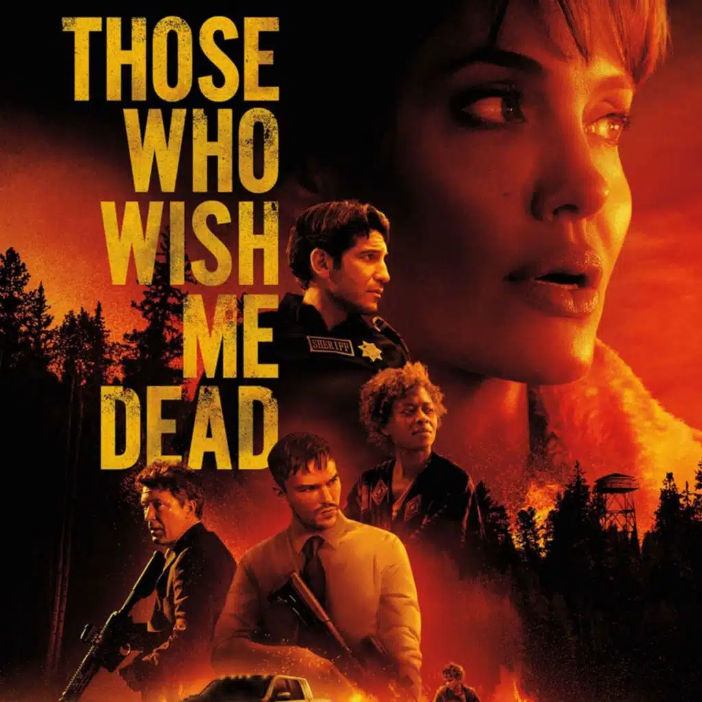 Those Who Wish Me Dead - Movie Review