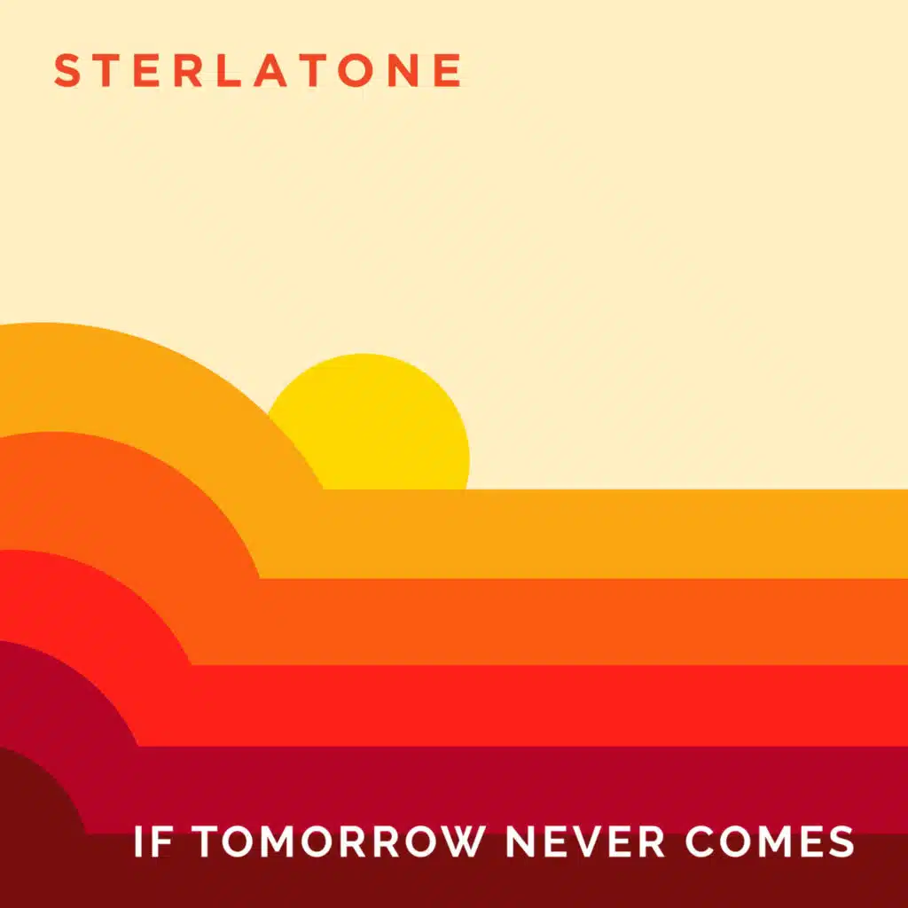 If Tomorrow Never Comes (feat. Teus Nobel)