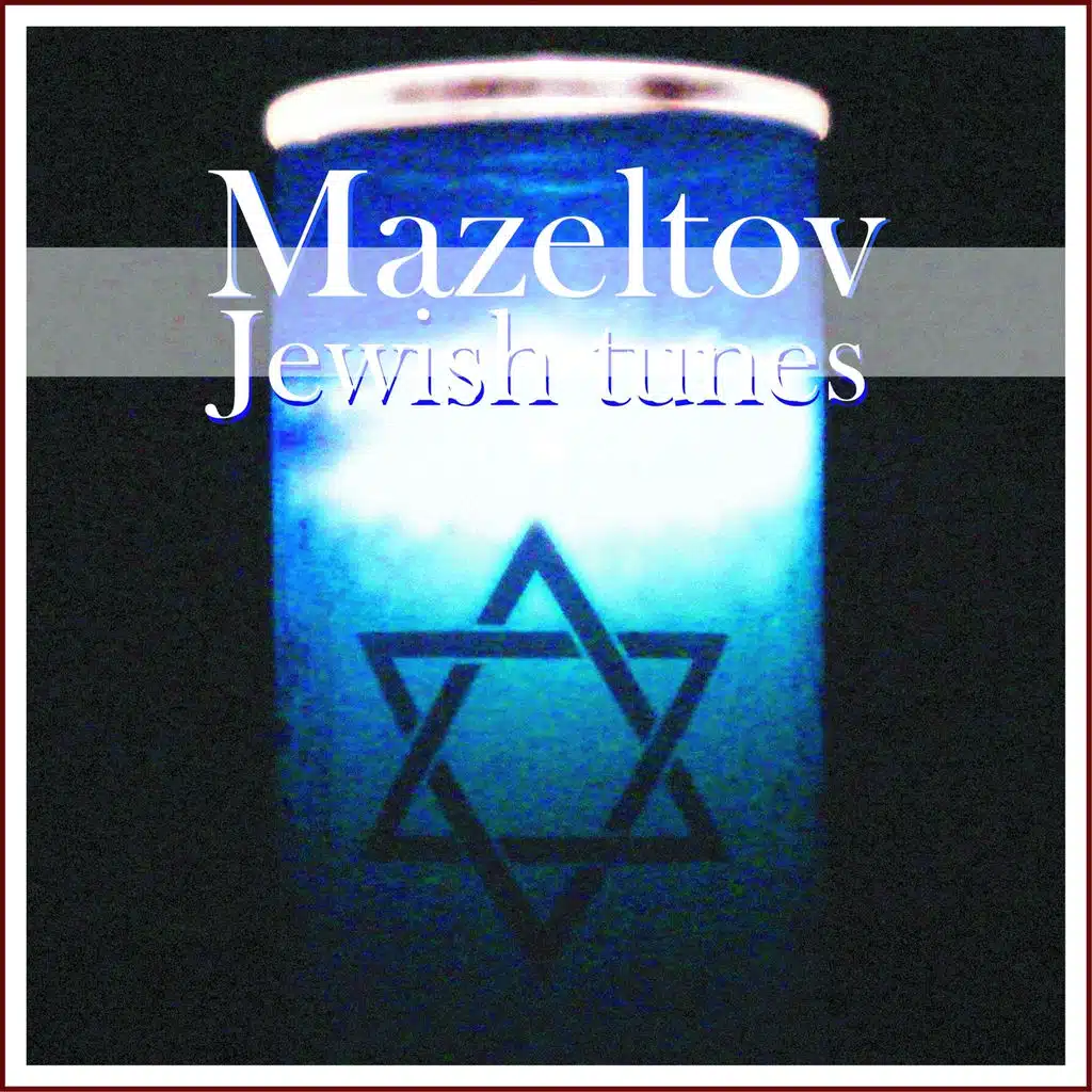 Mazeltov Jewish Tunes