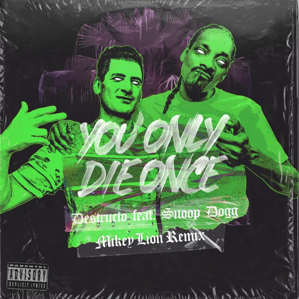 You Only Die Once (Mikey Lion Remix) [feat. Snoop Dogg]
