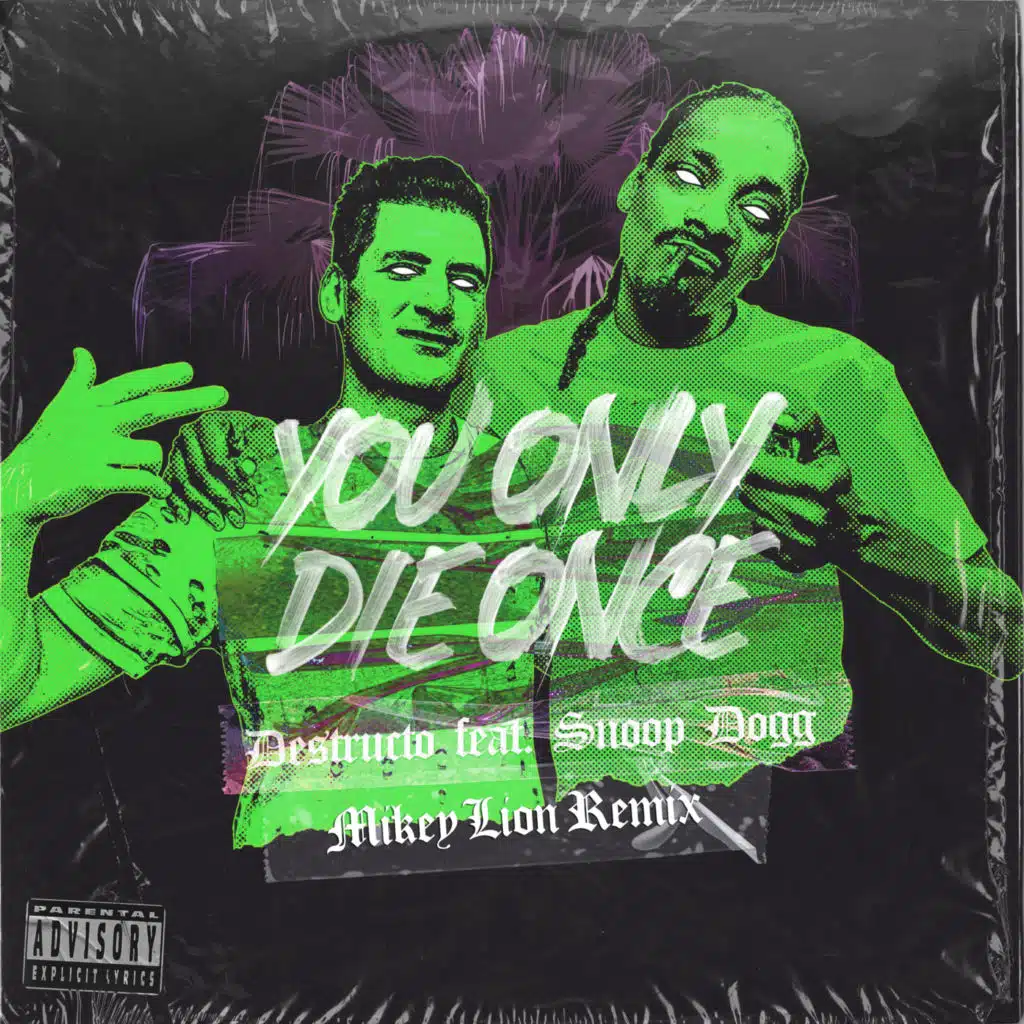You Only Die Once (Mikey Lion Remix) [feat. Snoop Dogg]