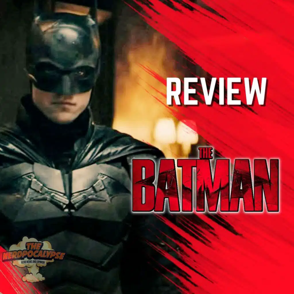 The Batman - Movie Review