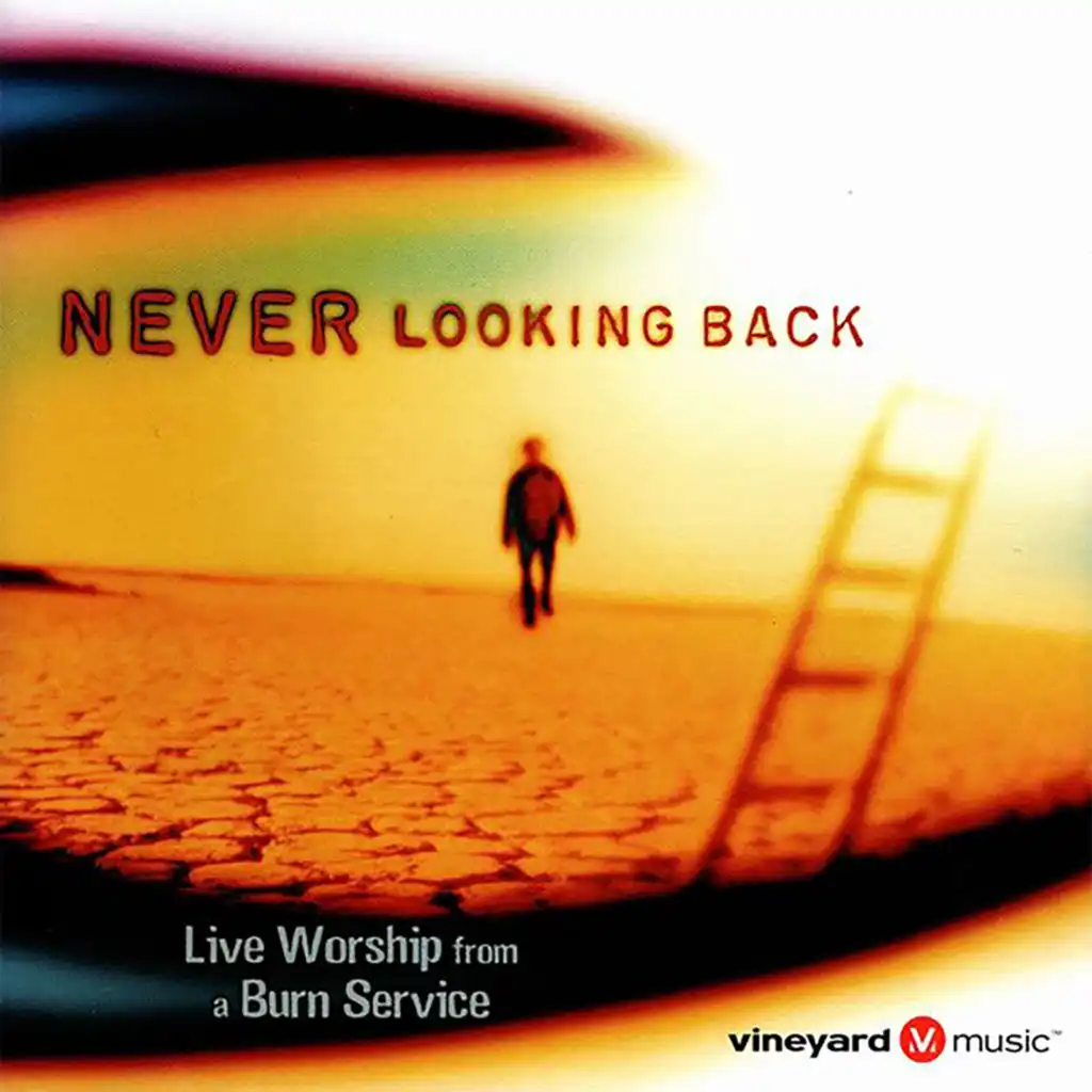 Never Looking Back (I Will Follow You) [Live]