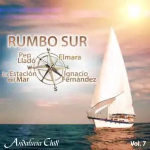 Andalucía Chill - Rumbo Sur, Vol. 7