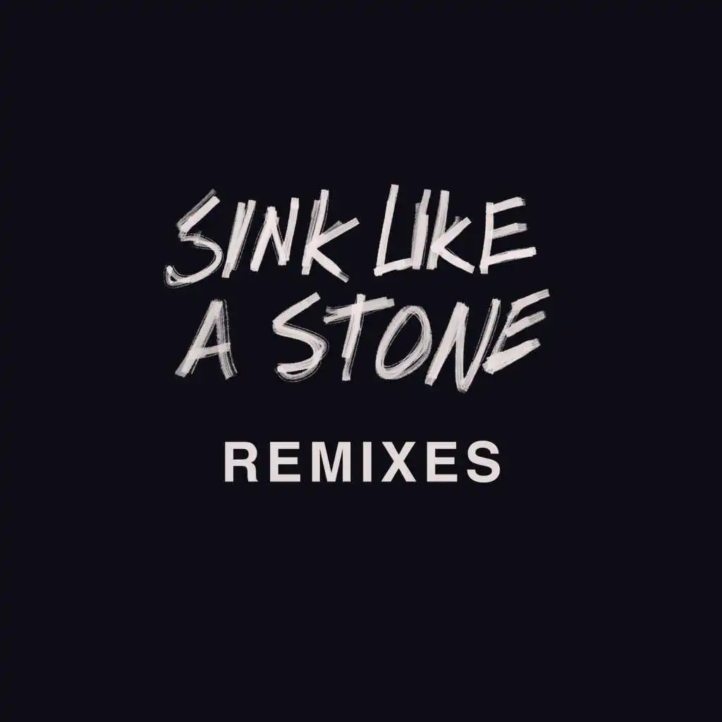 Sink Like a Stone (Au Claire Remix)