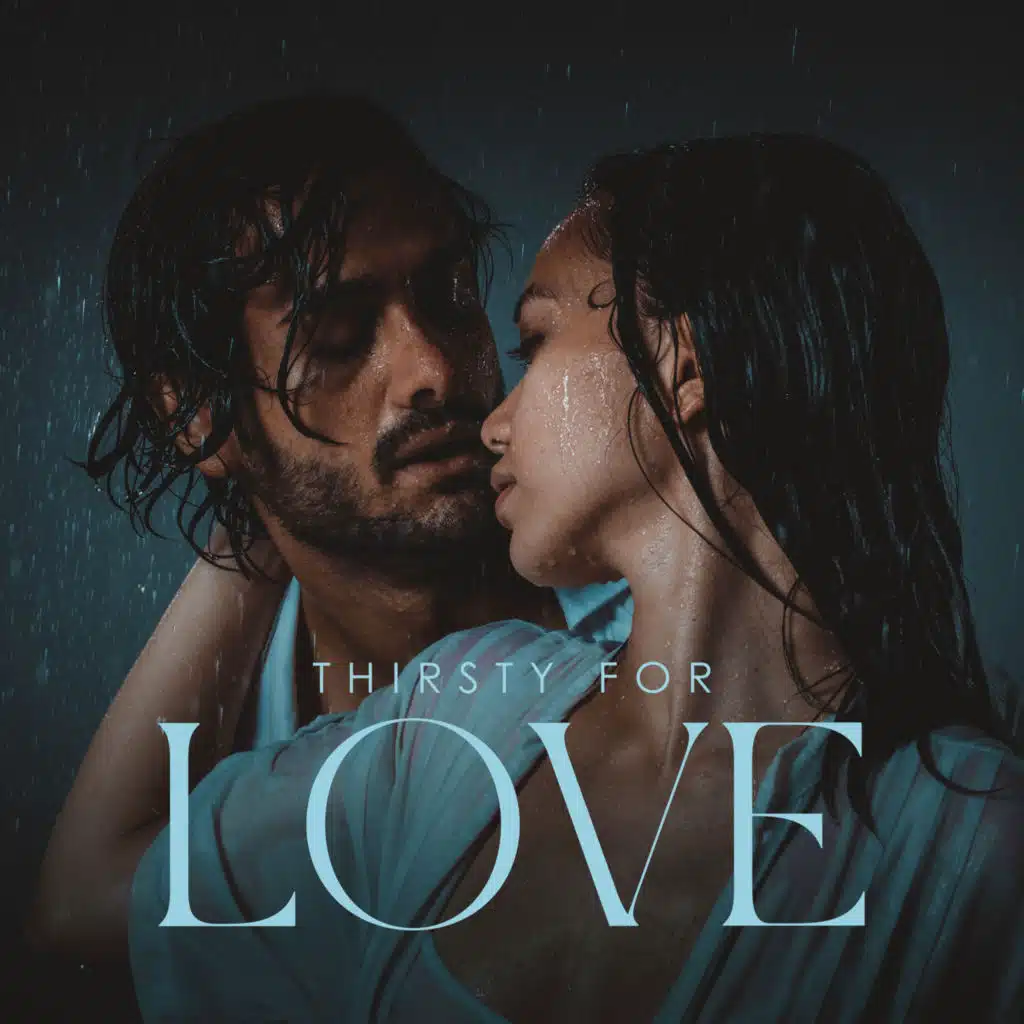 Thirsty For Love: Introduce a Unique Atmosphere and Build Extraordinary Tension Between You Two