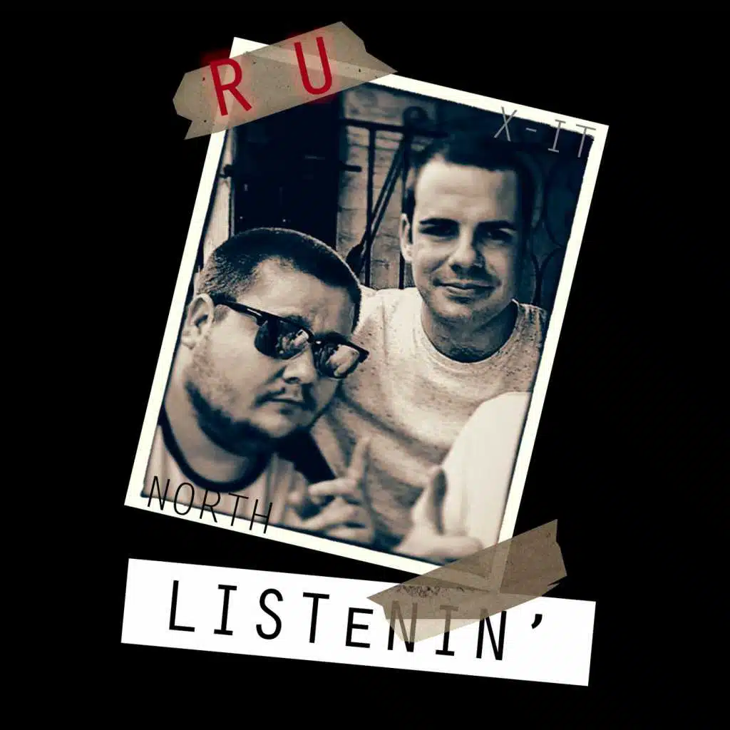 R U Listenin (feat. North)