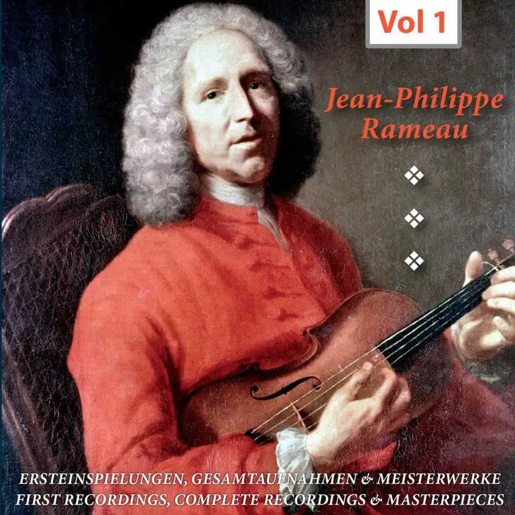 Jean-Philippe Rameau, Vol. 1