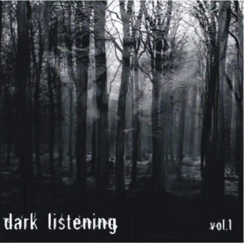 Dark Listening Vol.1