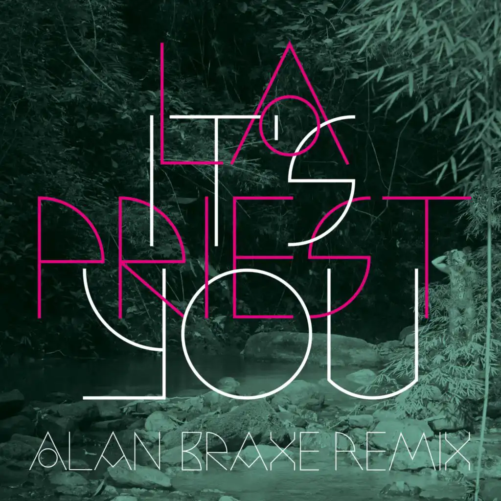 It's You (Alan Braxe Remix)