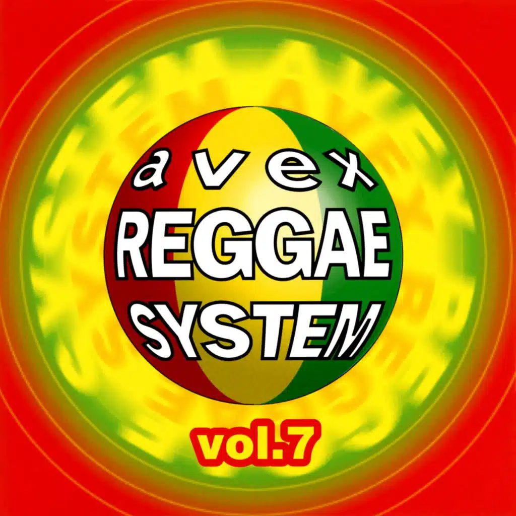 avex REGGAE SYSTEM VOL.7