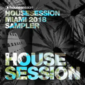 Housesession Miami 2018 Sampler