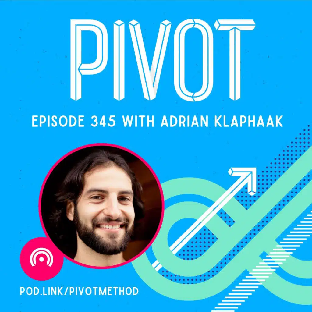 345: How Are We Holding Ourselves Back? with Adrian Klaphaak of Career Pathfinder