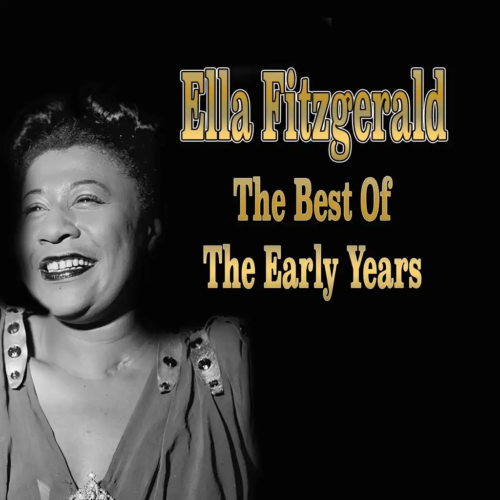 Ella Fitzgerald: The Best of the Early Years