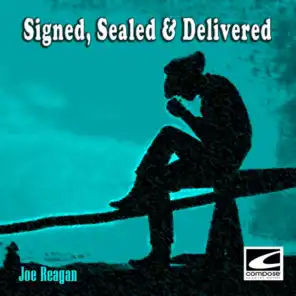 Signed, Sealed & Delivered