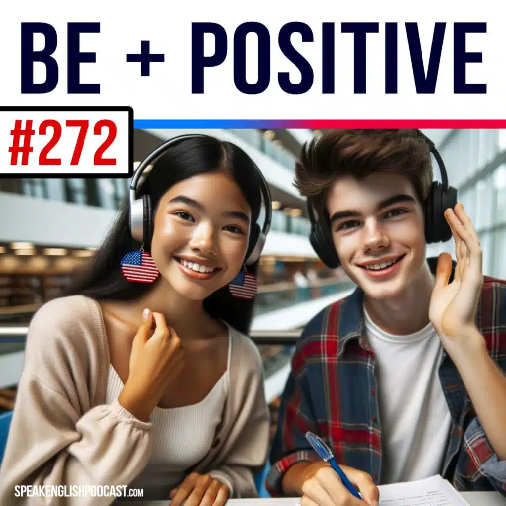 #272 Be more positive when learning English
