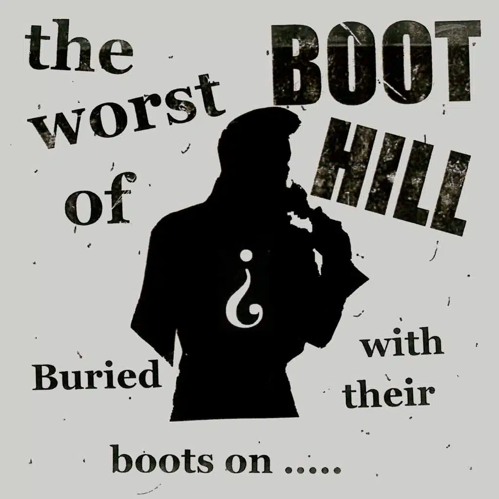 Buried with Their Boots On.....The Worst Of