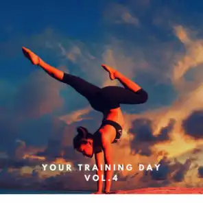 Your Training Day, Vol. 4